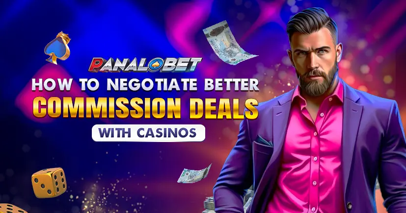 How to Negotiate Better Commission Deals with Casinos How to Negotiate Better Commission Deals with Casinos