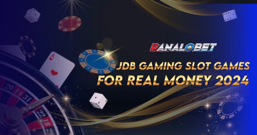 JDB Gaming Slot Games For Real Money 2024