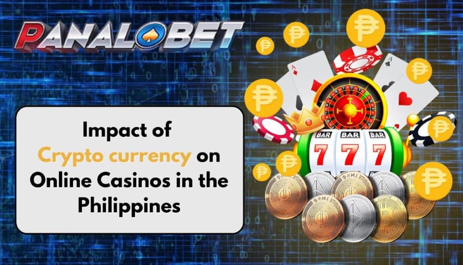 Impact of Cryptocurrency on Online Casinos in the Philippines