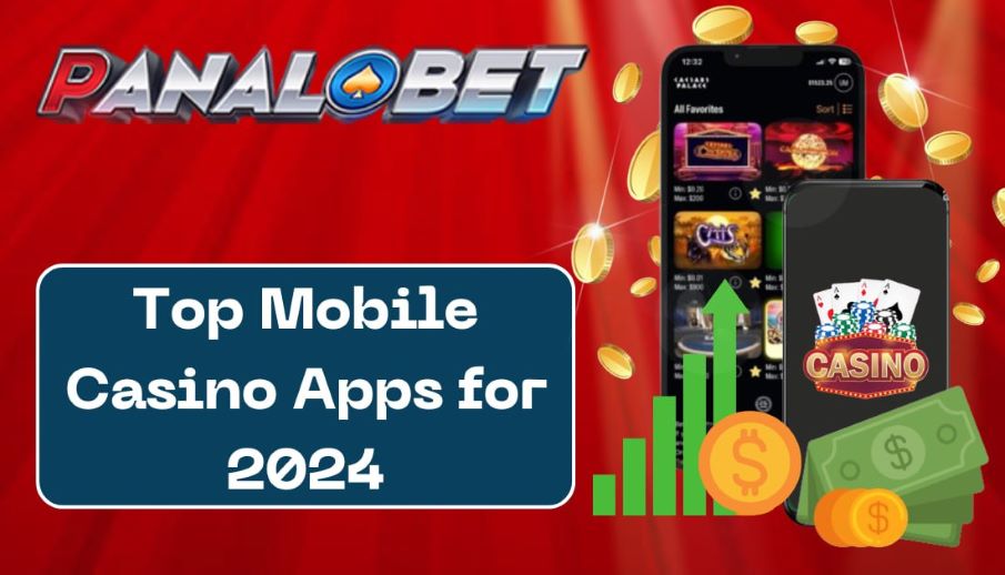 Top Mobile Casino Apps for 2024